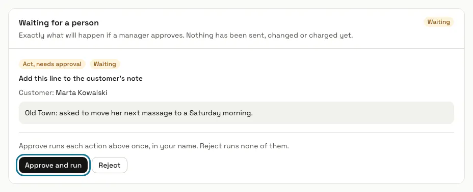 A run waiting for a person: the agent asks to add a line to Marta Kowalski's customer note, with the "Approve and run" button outlined